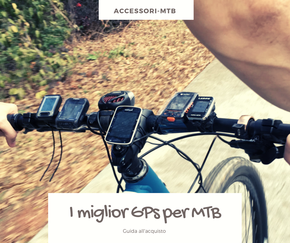 Miglior GPS per MTB: I nostri consigli per smettere di perdervi nei  sentieri! % Accessori MTB: vendita bici e oggettistica Mountain Bike